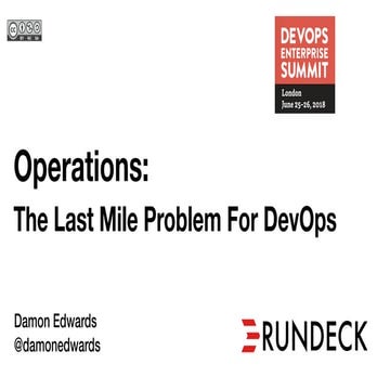Operations: The Last Mile Problem For DevOps
