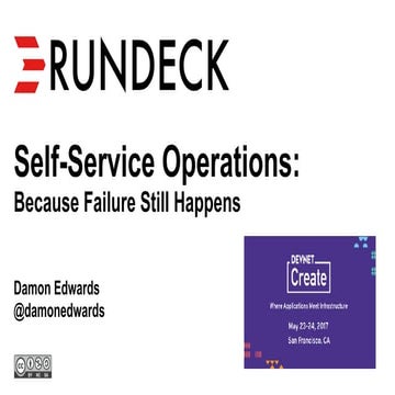 Self-Service Operations: Because Failure Still Happens (Developer Edition)