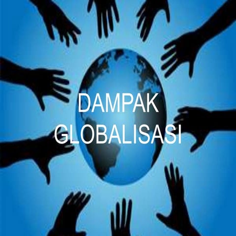 PKN :Dampak globalisasi | PPT