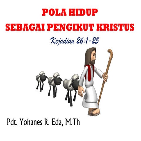POLA HIDUP SEBAGAI PENGIKUT KRISTUS