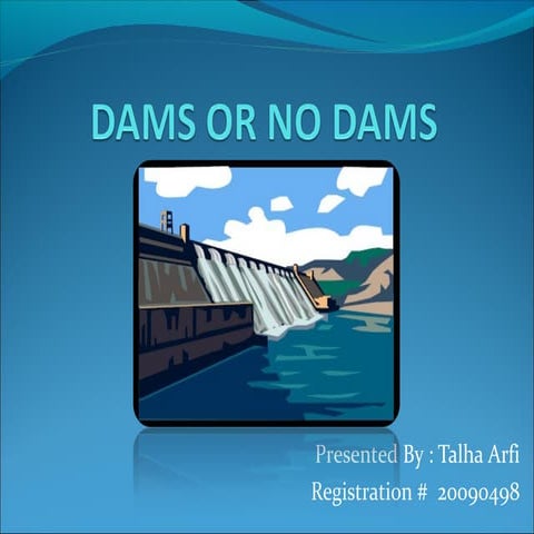 Dams or no dams97