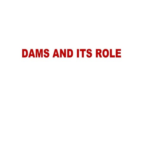 Dams & its roles
