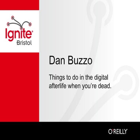Dan buzzo-ignite-presentation