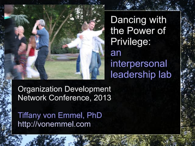 Dancing with the Power of Privilege: a global leadership lab