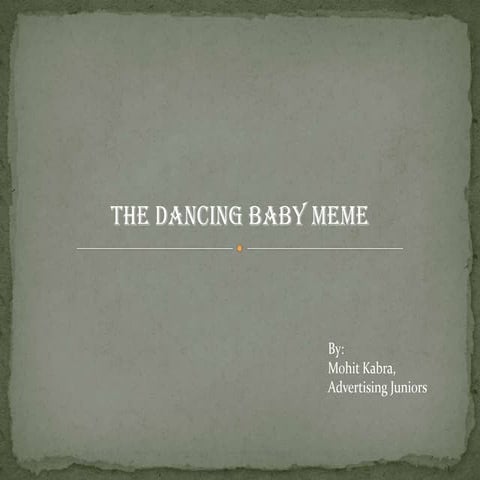 Dancing baby meme | PPT