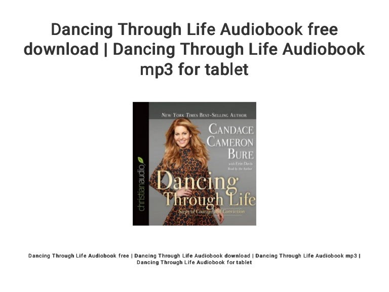 Dancing Through Life Audiobook Free Download Dancing Through Life A