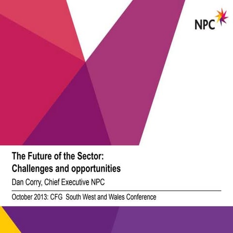 Opening plenary – The future of the sector - Dan Corry