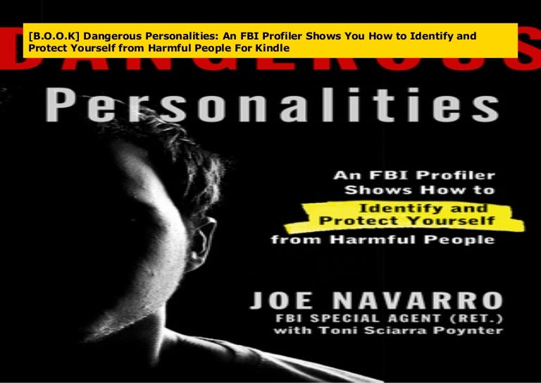 B O O K Dangerous Personalities An FBI Profiler Shows You How To I 