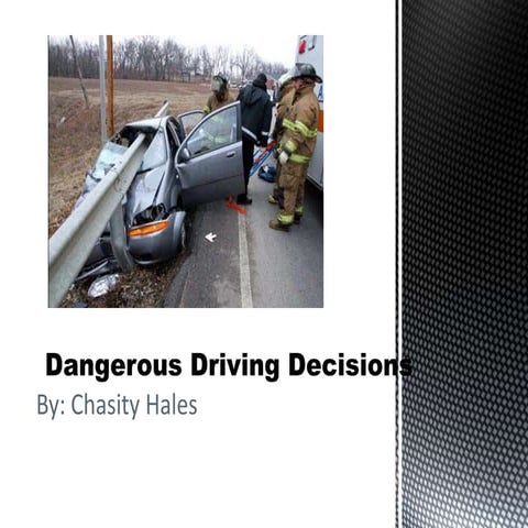 Dangerous driving decisions