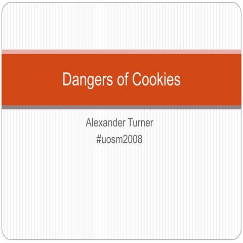 Dangers of cookies