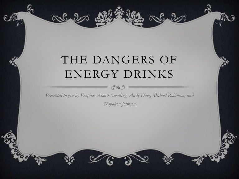 Dangers of energy drinks