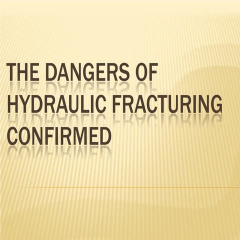 Dangers of Fracking PowerPoint