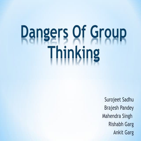Dangers of group thinking