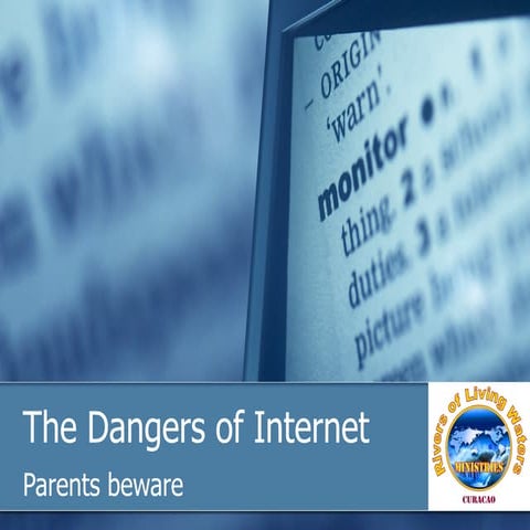 Dangers Of Internet - Parents Beware