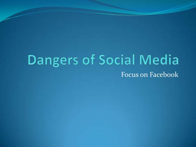 Dangers of social media