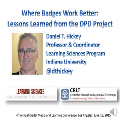 Where Badges Work Better: Lessons Learned from the DPD Project