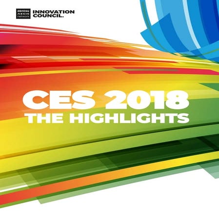CES 2018 Highlights from the DAN Innovation Council (A\NZ) 