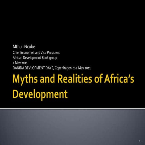 Myths & Realities in Africa’s New Development (Danida Development Days) - Pro...