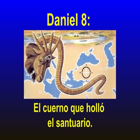 Daniel-8.-El-cuerno-que-hollo-el-santuario.pptx