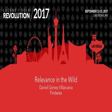 Relevance in the Wild - Daniel Gomez Vilanueva, Findwise