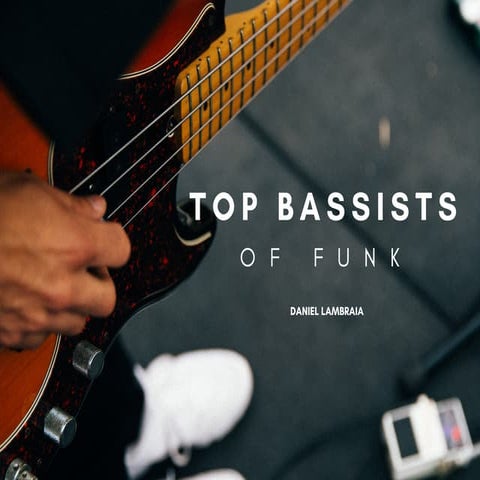 Top Bassists of Funk
