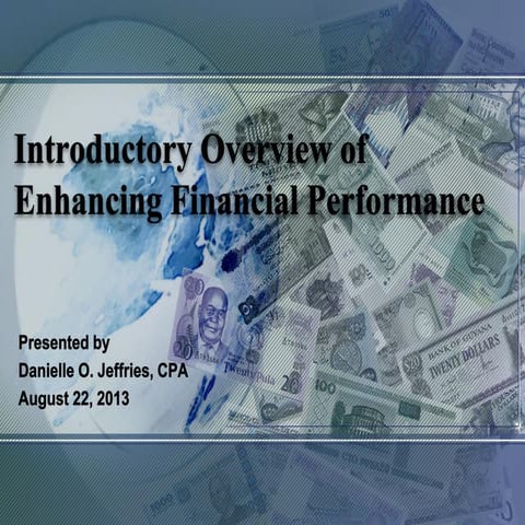 Danielle Jeffries Enhancing Financial Performance Presentation to Delegates o...