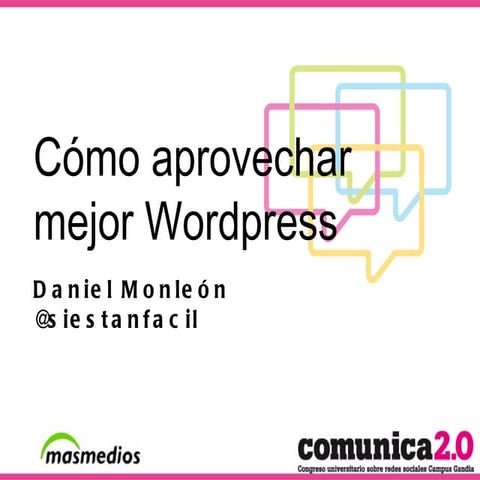 Cómo aprovechar mejor Wordpress - Daniel Monleón 