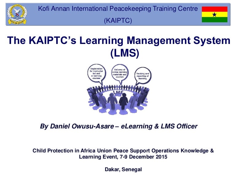 Kofi Annan International PeaceKeeping Training Centre (KAIPTC)