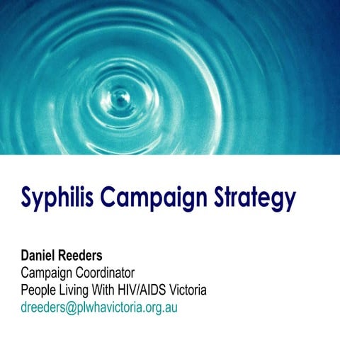 Daniel Reeders: New Perspectives In Syphilis Control
