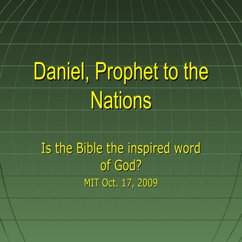 Power Point for Daniel, Prophet to the Nations