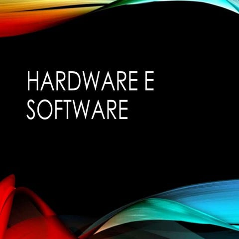 Hardware e Software