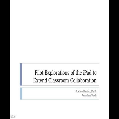 Pilot Explorations of the iPad to Extend Classroom Collaboration