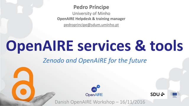 OpenAIRE services & tools: Zenodo and what's next (Danish OpenAIRE workshop)