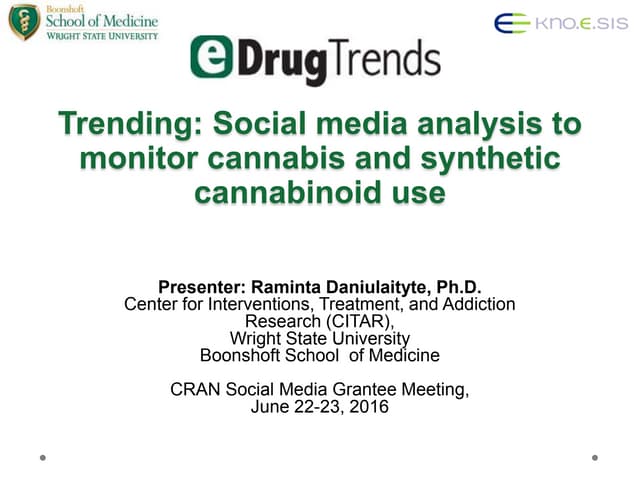 Trending: Social media analysis to monitor cannabis and synthetic cannabino...