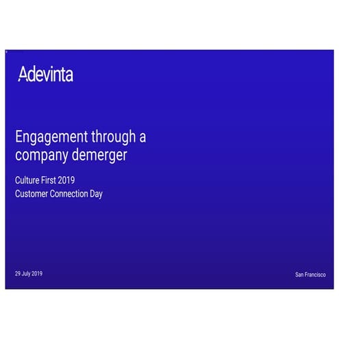 Culture First 2019: Day 1, Engagement through a company demerger
