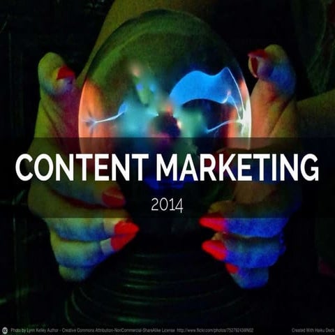 Content Marketing 2014 by Danny Denhard 