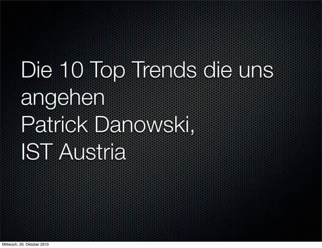 Die Top 10 Trends die uns angehen