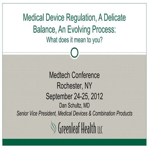 "Medical Device Regulation, A Delicate Balance, An Evolving Process: What doe...