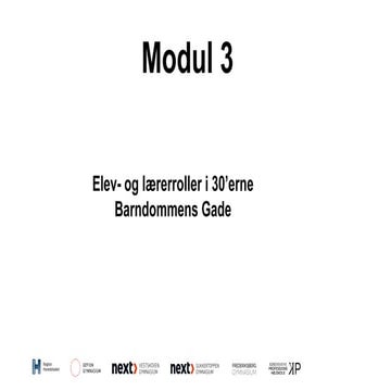 Danskmodul 3 Barndommens Gade historie powerpoint | PPTX