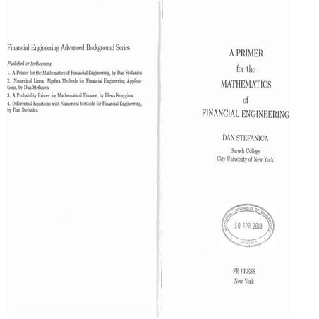 Dan Stefanica - A Primer for the Mathematics of Financial Engineering-FE Pres...