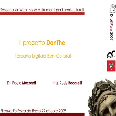 Danthe. Digital and Tuscan heritage