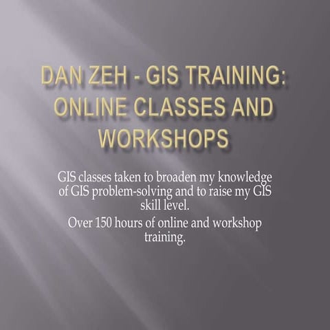 Dan Zeh - Gis Training