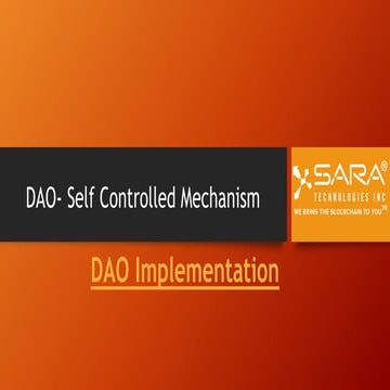 DAO- Self Controlled Mechanism