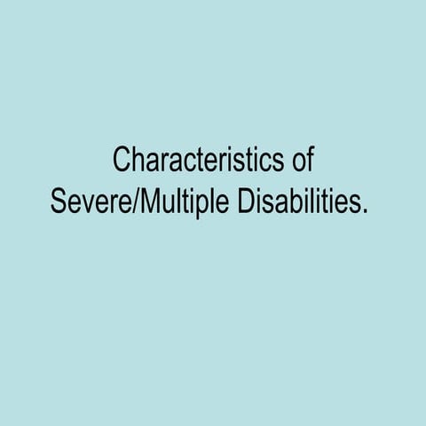 Dap   Characteristics Of Severe And Multiple Disabilities