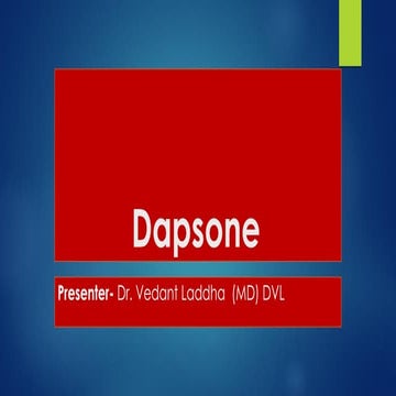 Dapsone drug , presentation ,dermatology | PPTX