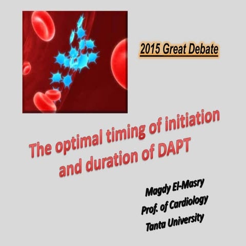 Dapt duration