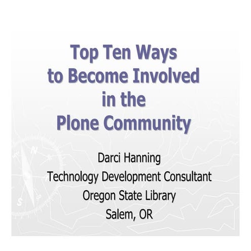 Darci Hanning   Top Ten Ways To Get Involved With The Plone Community
