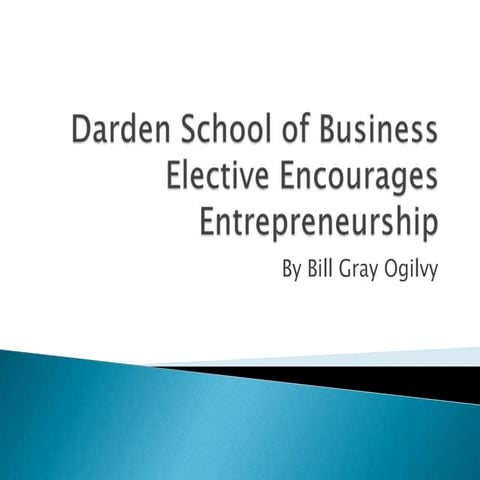 Darden school of business elective encourages entrepreneurship