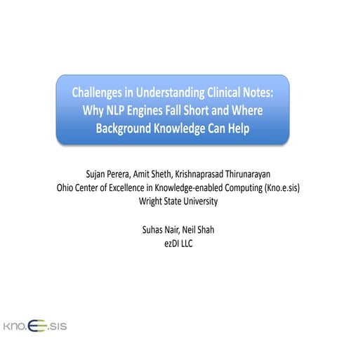 Challenges in understanding clinical notes: Why NLP engines fall short and wh...
