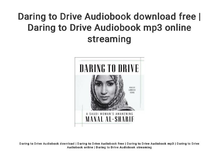daring to drive daring to drive